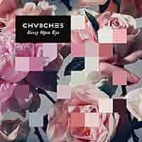 洋楽 CHVRCHES Every Open Eye The Remixes LP SpecialRelease | RECORD STORE DAY